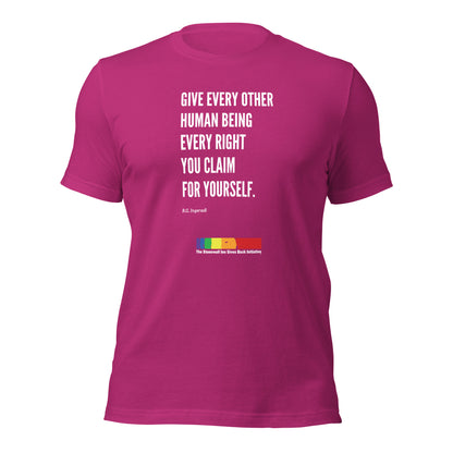 "Give Every Other Human Being Every Right You Claim For Yourself" LGBTQ+ Support short sleeve tee in Berry Pink